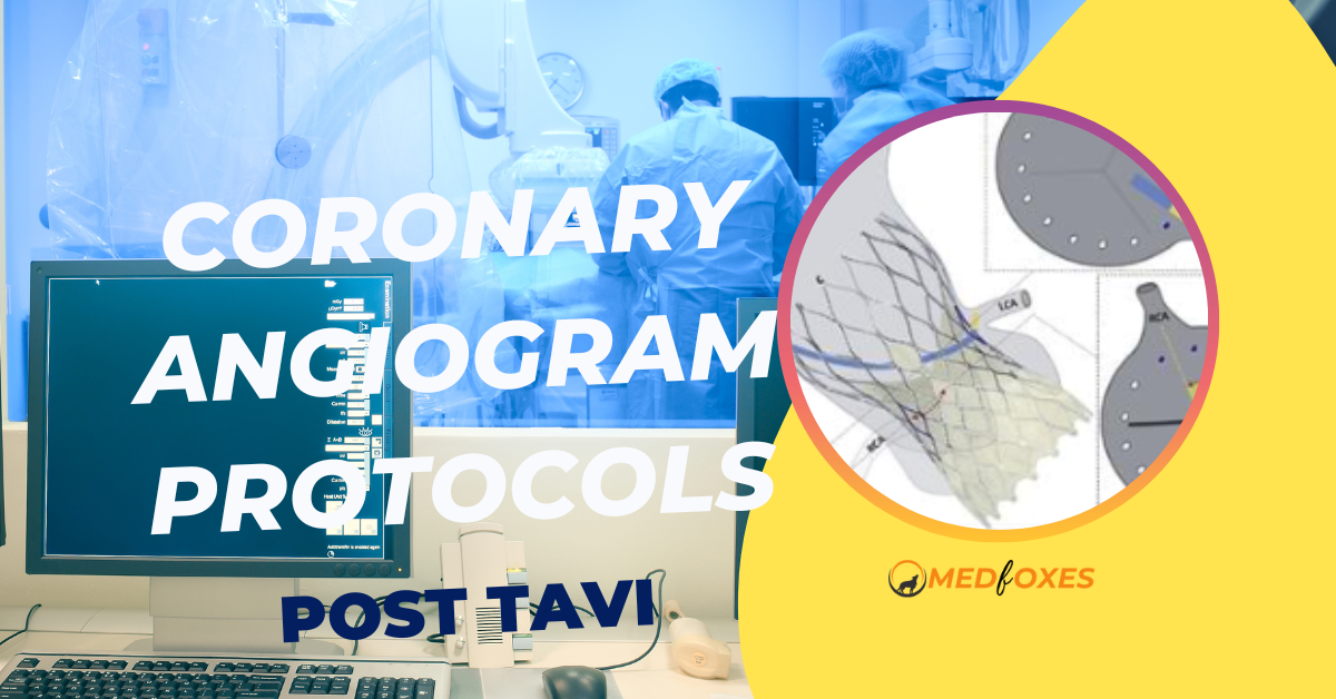Coronary Angiogram Protocols Post TAVI With Core Valve